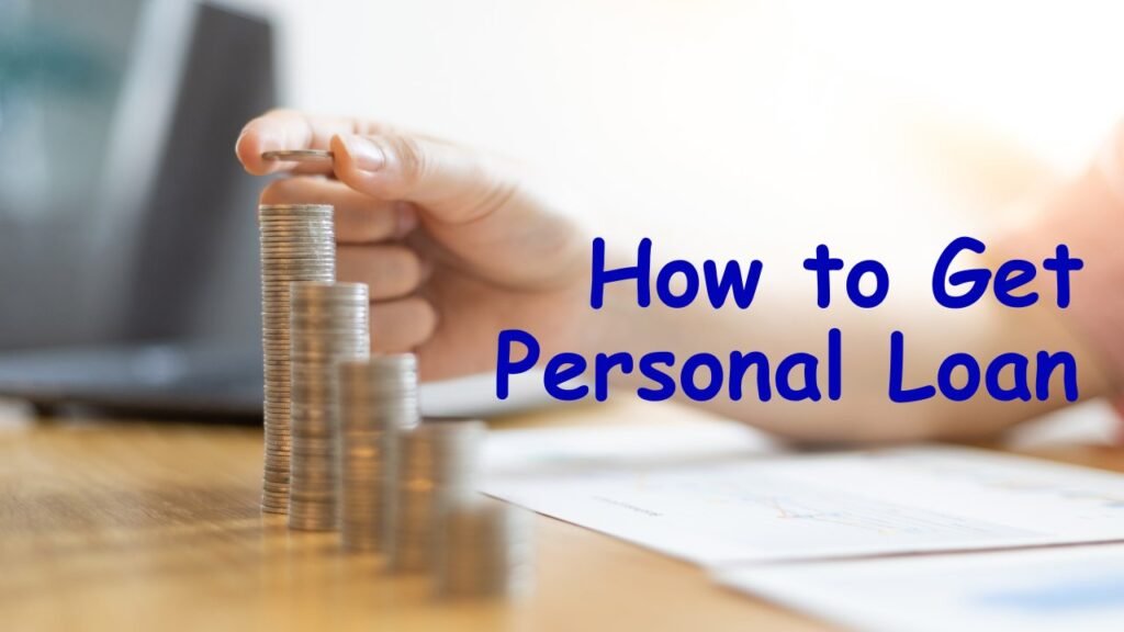 How to Get Personal Loans