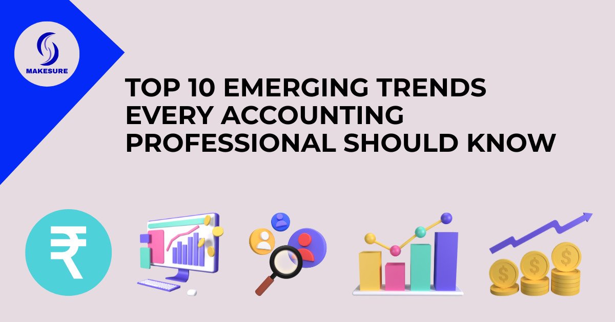 Read more about the article 10 Emerging Trends Every Accounting Professional Should Know